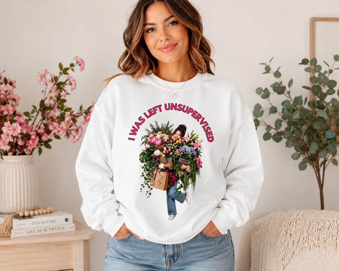 I Was Left Unsupervised - Plant Lover - Crewneck