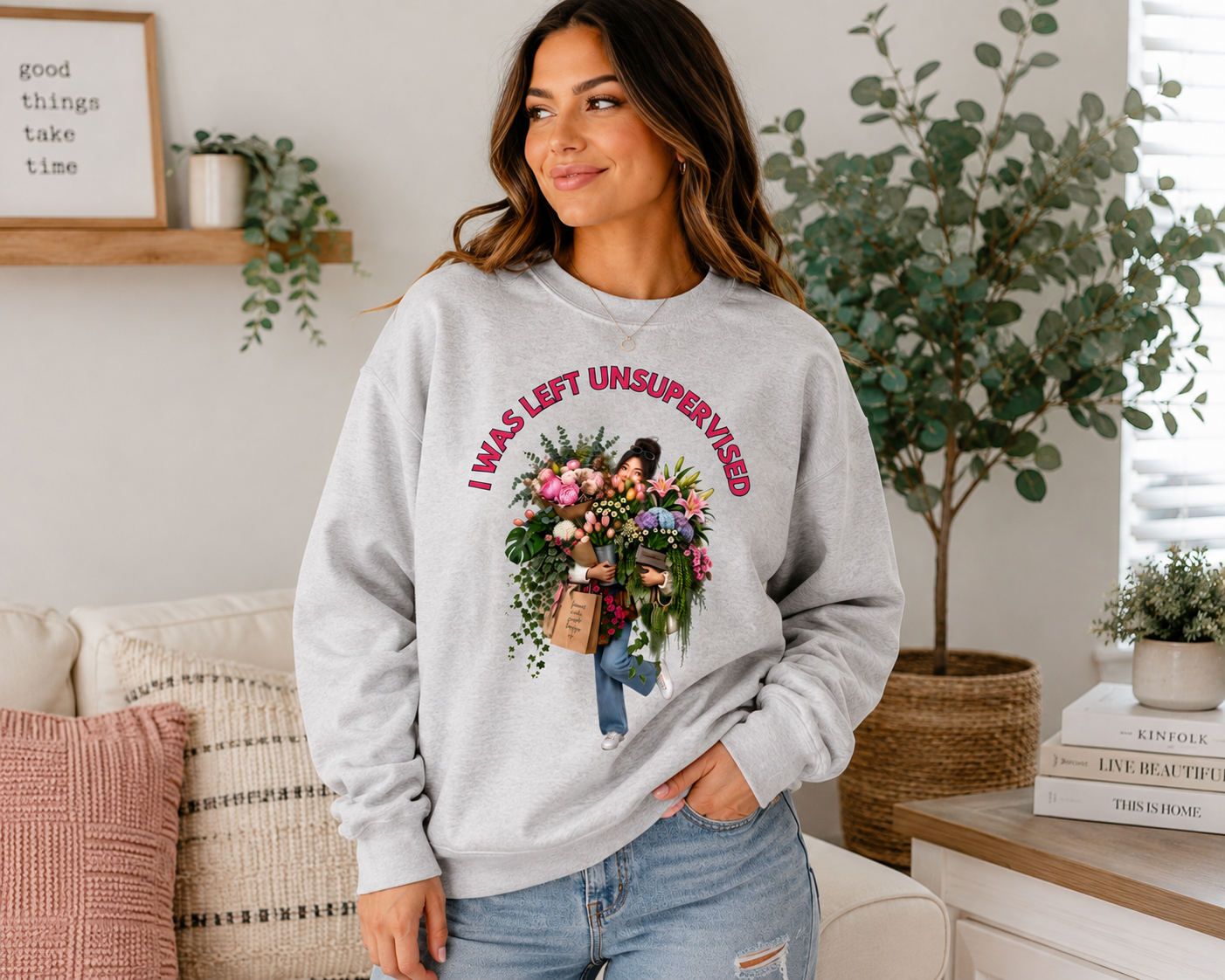 I Was Left Unsupervised - Plant Lover - Crewneck
